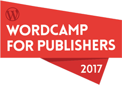 WordCamp for Publishers 2017